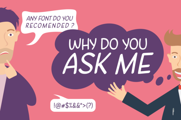 Why Do You Ask Me Font for Editorial Design